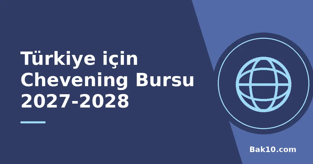 Türkiye için Chevening Bursu 2027-2028