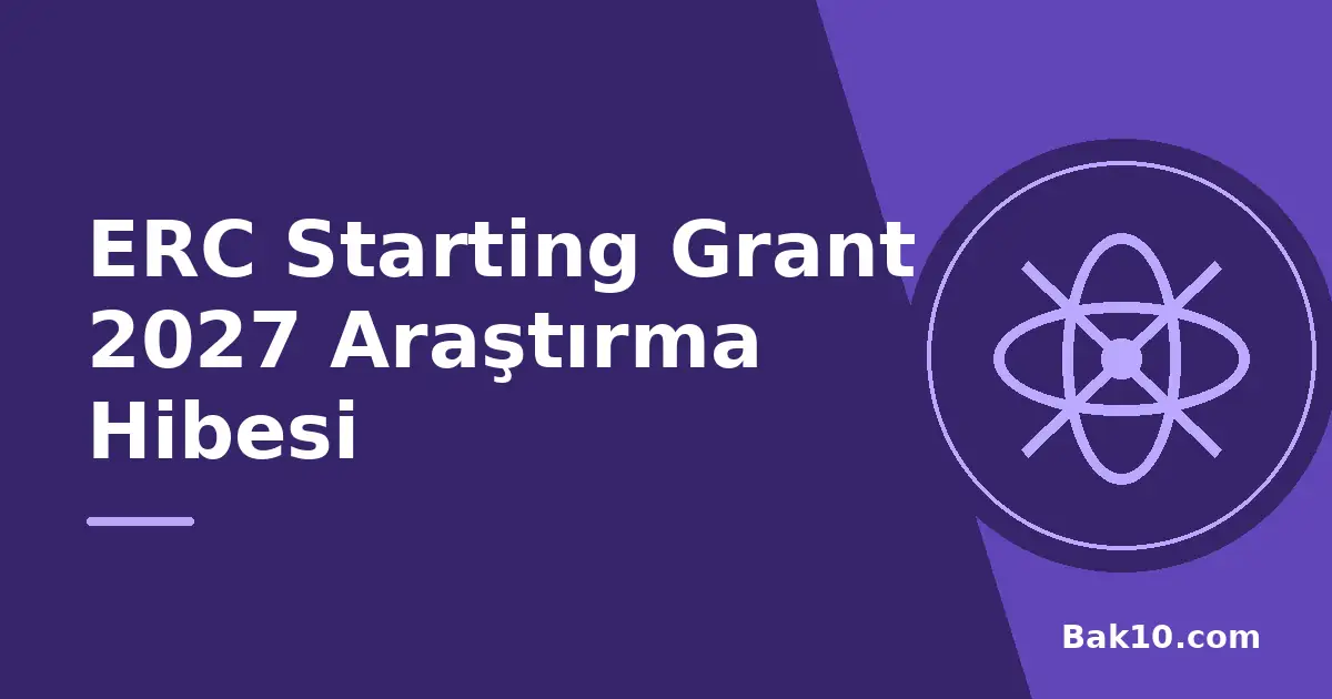 ERC Starting Grant 2027 Araştırma Hibesi