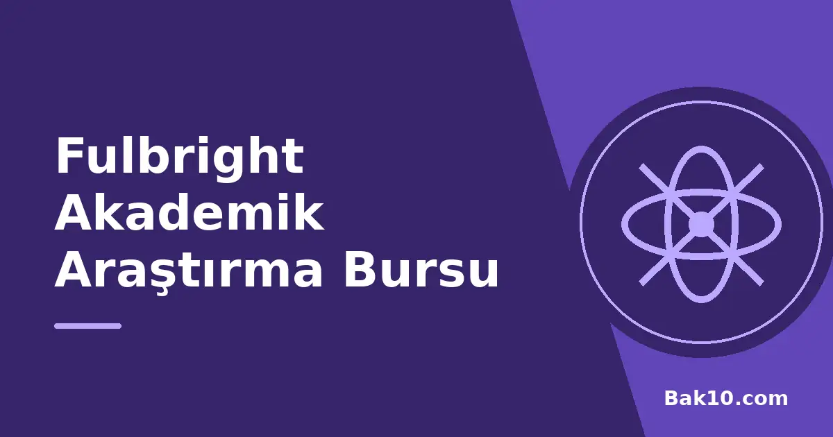 Fulbright Akademik Araştırma Bursu