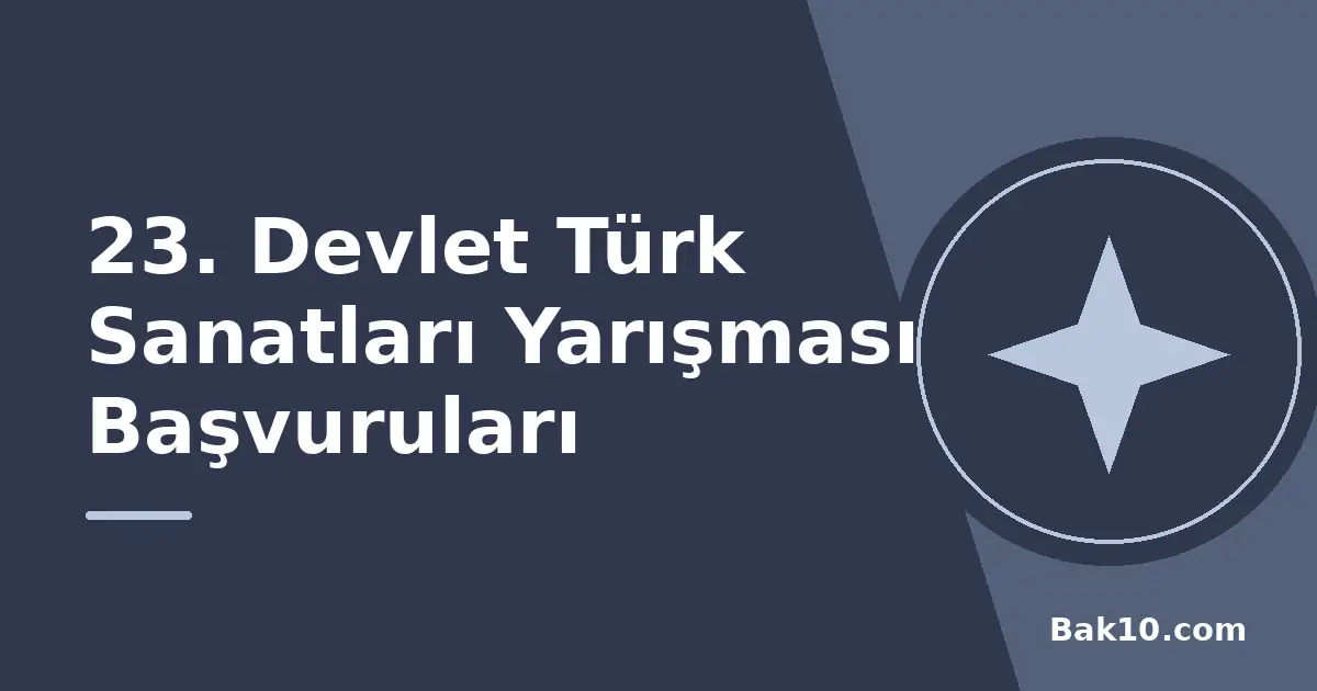 23. Devlet Türk Sanatları Yarışması Başvuruları