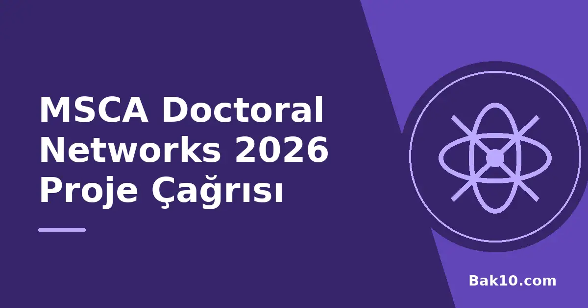 MSCA Doctoral Networks 2026 Proje Çağrısı