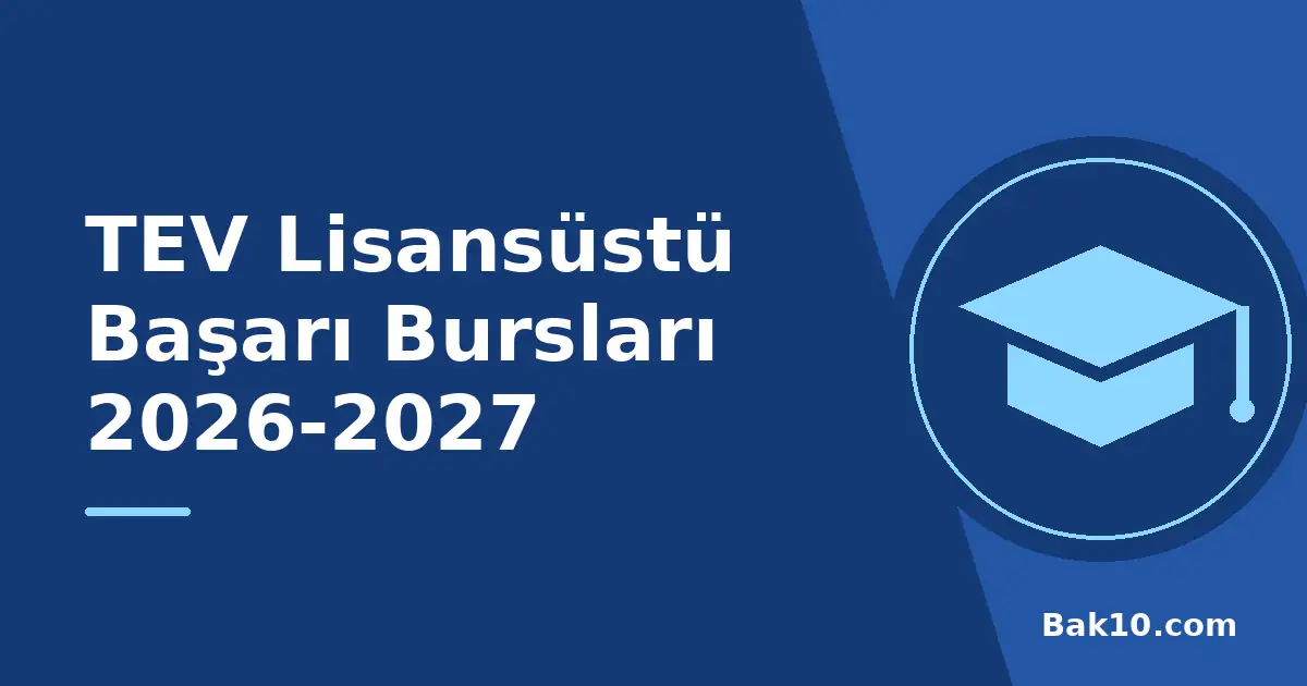 TEV Lisansüstü Başarı Bursları 2026-2027