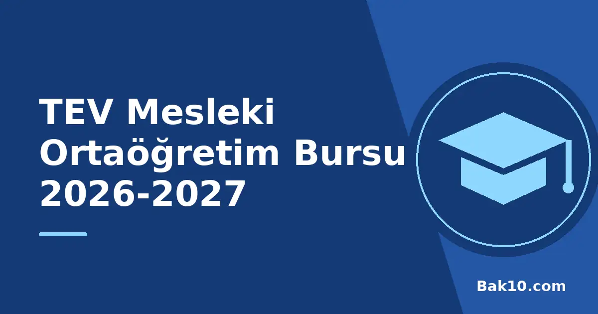 TEV Mesleki Ortaöğretim Bursu 2026-2027
