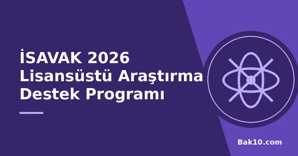 İSAVAK 2026 Lisansüstü Araştırma Destek Programı