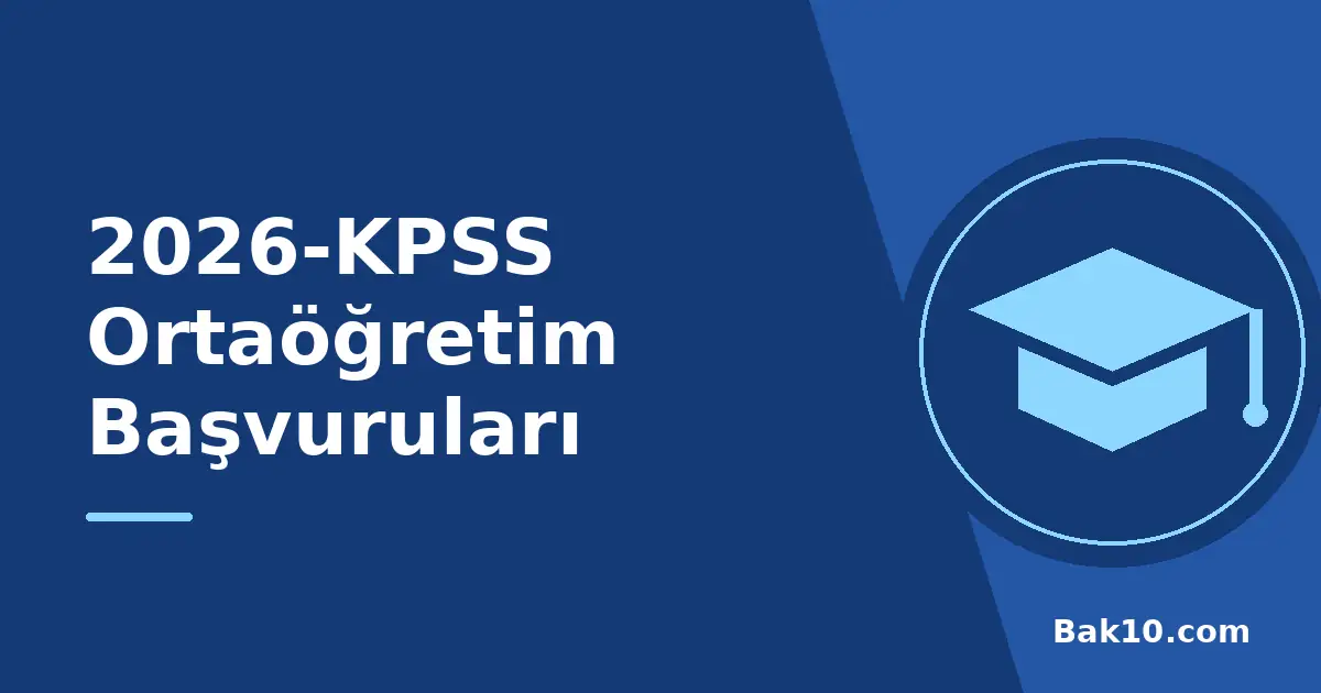 2026-KPSS Ortaöğretim Başvuruları